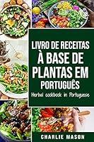 Algopix Similar Product 18 - Livro de receitas  base de plantas Em