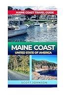 Algopix Similar Product 4 - MAINE COAST TRAVEL GUIDE 2024 Expertly