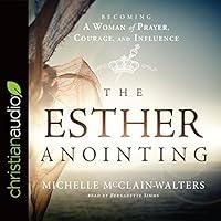 Algopix Similar Product 18 - The Esther Anointing Becoming a Woman
