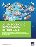 Algopix Similar Product 16 - Asian Economic Integration Report 2024