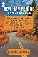 Algopix Similar Product 20 - NEW HAMPSHIRE TRAVEL GUIDE 2023 Your