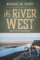 Algopix Similar Product 16 - The River West (The Two Rivers Trilogy)