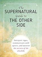 Algopix Similar Product 1 - The Supernatural Guide to the Other