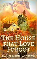 Algopix Similar Product 11 - The House that Love Forgot