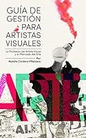 Algopix Similar Product 8 - Gua De Gestin Para Artistas Visuales
