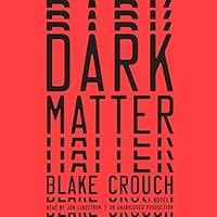 Algopix Similar Product 12 - Dark Matter: A Novel