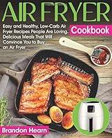 Algopix Similar Product 7 - Air Fryer Cookbook Easy and Healthy