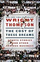 Algopix Similar Product 15 - The Cost of These Dreams Sports