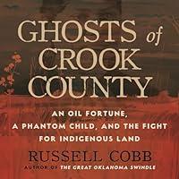 Algopix Similar Product 20 - Ghosts of Crook County An Oil Fortune