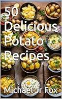 Algopix Similar Product 20 - 50 Delicious Potato Recipes