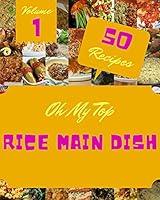 Algopix Similar Product 6 - Oh My Top 50 Rice Main Dish Recipes