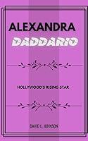 Algopix Similar Product 5 - ALEXANDRA DADDARIO Hollywoods Rising
