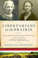 Algopix Similar Product 20 - Libertarians on the Prairie Laura