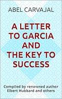 Algopix Similar Product 20 - A LETTER TO GARCIA and the key to