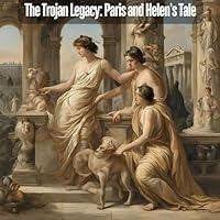 Algopix Similar Product 19 - The Trojan Legacy Paris and Helens