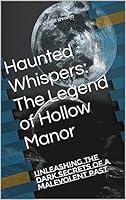 Algopix Similar Product 7 - Haunted Whispers The Legend of Hollow