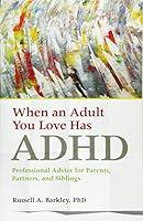 Algopix Similar Product 2 - When an Adult You Love Has ADHD