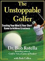 Algopix Similar Product 11 - The Unstoppable Golfer Trusting Your