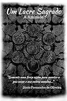 Algopix Similar Product 19 - Um Lacre Sagrado A Amizade Portuguese