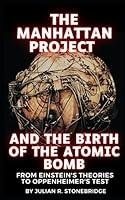 Algopix Similar Product 13 - The Manhattan Project and the Birth of