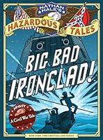 Algopix Similar Product 10 - Big Bad Ironclad Nathan Hales