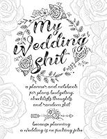 Algopix Similar Product 10 - My Wedding Shit A Planner and Notebook