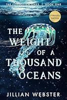 Algopix Similar Product 17 - The Weight of a Thousand Oceans The