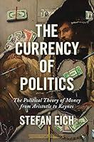 Algopix Similar Product 20 - The Currency of Politics The Political