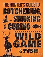 Algopix Similar Product 3 - The Hunters Guide to Butchering