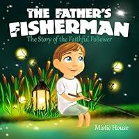 Algopix Similar Product 14 - The Fathers Fisherman The Story of