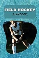 Algopix Similar Product 11 - Field Hockey Playbook A Comprehensive