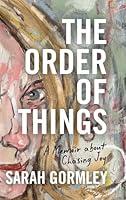 Algopix Similar Product 15 - The Order of Things A Memoir About