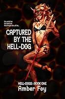 Algopix Similar Product 12 - Captured by the HellDog HellDogs