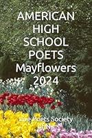 Algopix Similar Product 3 - AMERICAN HIGH SCHOOL POETS Mayflowers