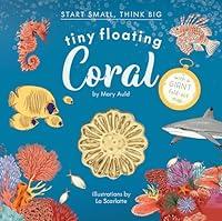 Algopix Similar Product 17 - Tiny Floating Coral Start Small Think