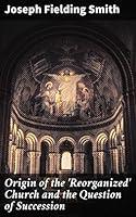 Algopix Similar Product 6 - Origin of the Reorganized Church and