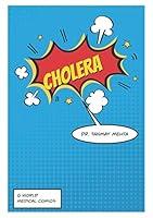 Algopix Similar Product 13 - Cholera: Medical Comic Book