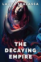 Algopix Similar Product 3 - The Decaying Empire The Vanishing Girl