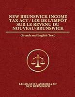 Algopix Similar Product 12 - New Brunswick Income Tax Act  Loi de