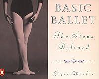 Algopix Similar Product 12 - Basic Ballet: The Steps Defined