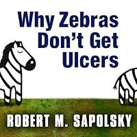 Algopix Similar Product 2 - Why Zebras Dont Get Ulcers The