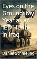 Algopix Similar Product 19 - Eyes on the Ground My Year as an IED