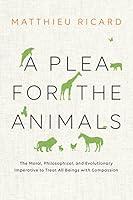 Algopix Similar Product 6 - A Plea for the Animals The Moral