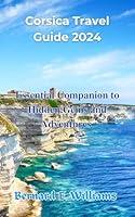 Algopix Similar Product 1 - Corsica Travel Guide 2024 Essential