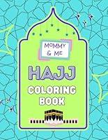 Algopix Similar Product 4 - Mommy and Me Hajj Coloring Book Mommy