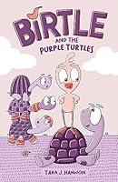 Algopix Similar Product 4 - Birtle and the Purple Turtles (Volume 1)