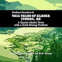 Algopix Similar Product 4 - Tall Tales of Alaska Juneau AK A