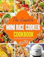 Algopix Similar Product 7 - The Complete Mini Rice Cooker Cookbook