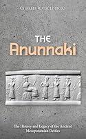 Algopix Similar Product 10 - The Anunnaki The History and Legacy of