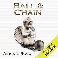 Algopix Similar Product 17 - Ball & Chain: Cut & Run Series, Book 8